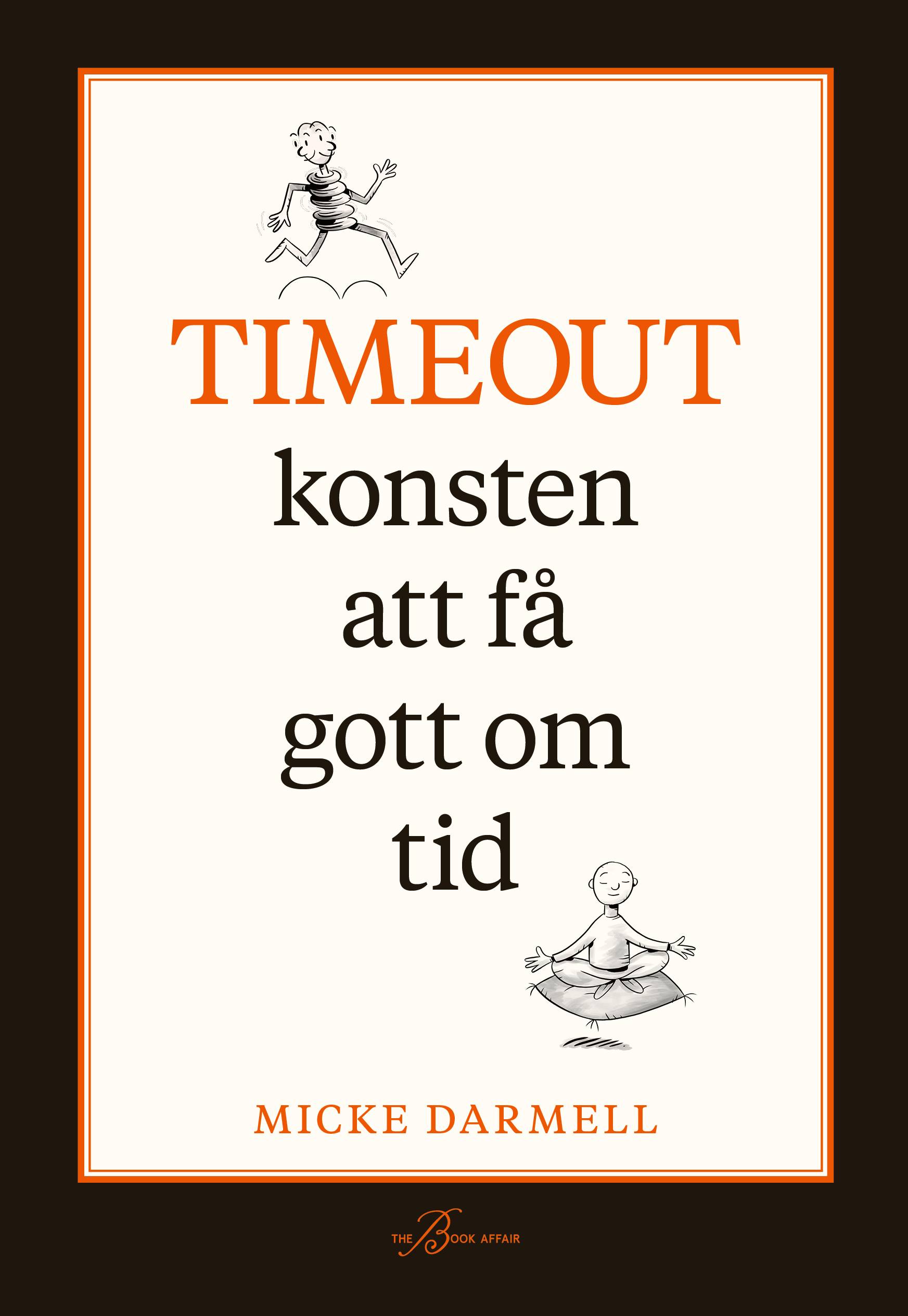 Timeout : konsten att få gott om tid