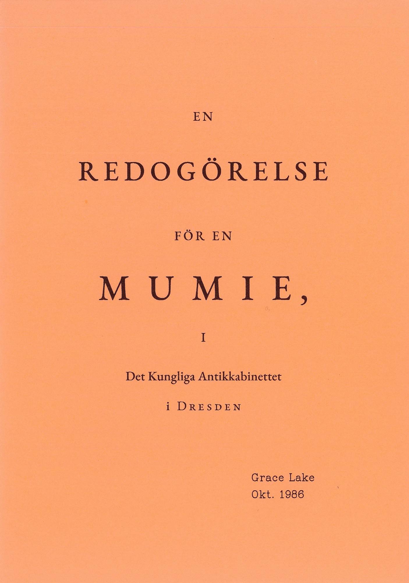 En REDOGÖRELSE för en MUMIE i Det Kungliga Antikkabinettet i DRESDEN