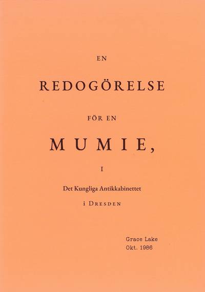 En REDOGÖRELSE för en MUMIE i Det Kungliga Antikkabinettet i DRESDEN