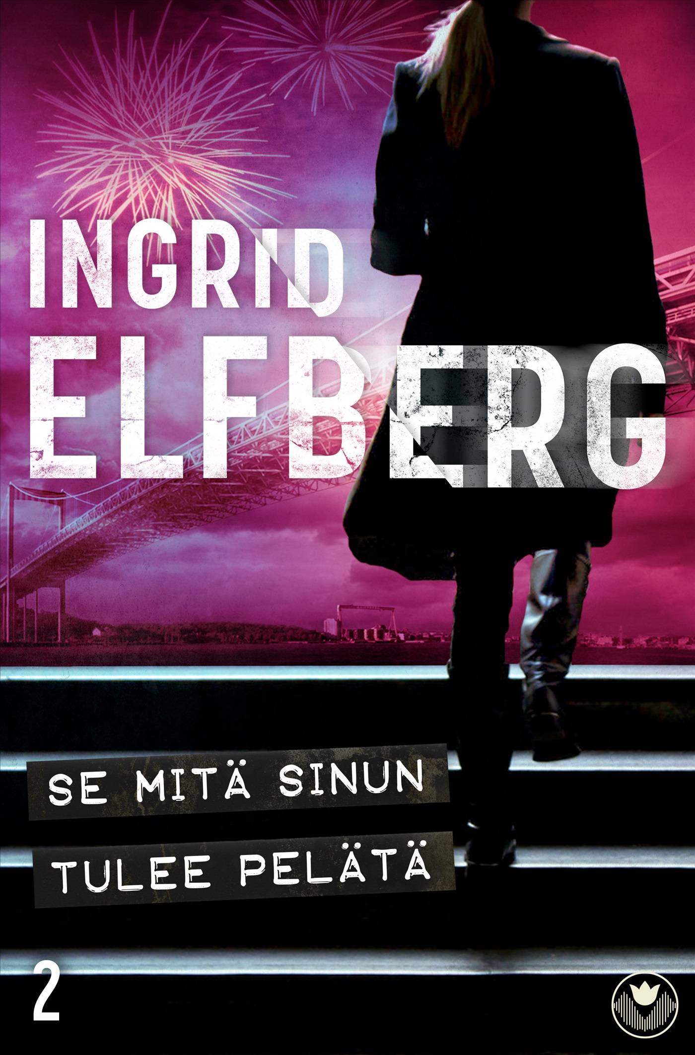 Se mitä sinun tulee pelätä