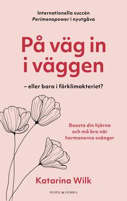 På väg in i väggen : eller bara i förklimakteriet?