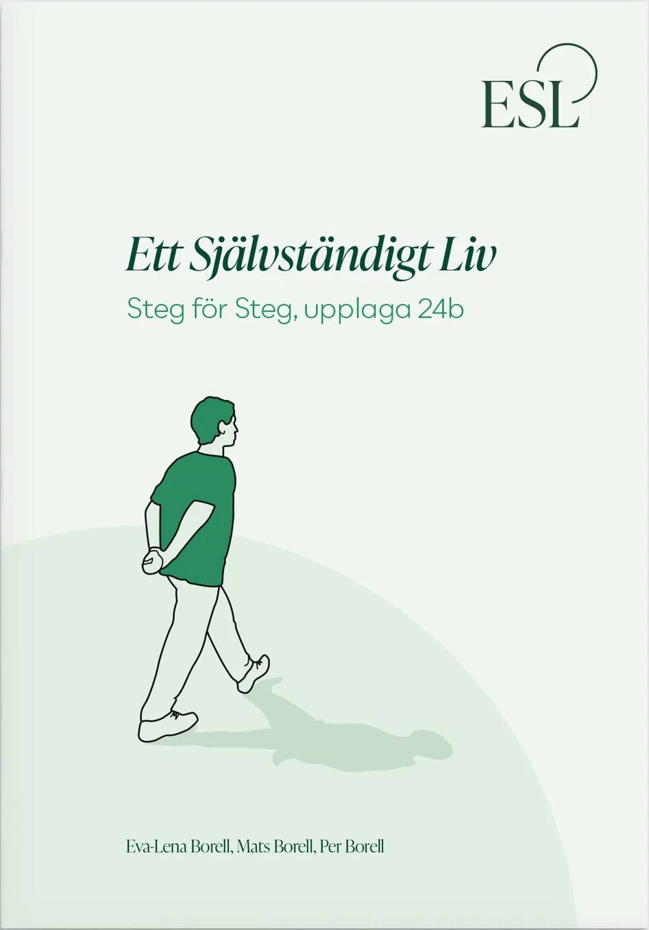 Ett självständigt liv : steg för steg