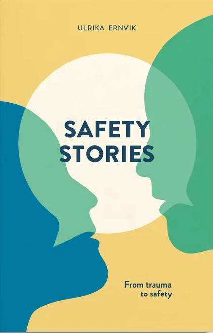 SafetyStories, from trauma to safety