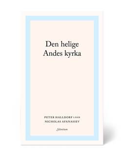 Den helige Andes kyrka : Peter Halldorf läser Nicholas Afanasiev