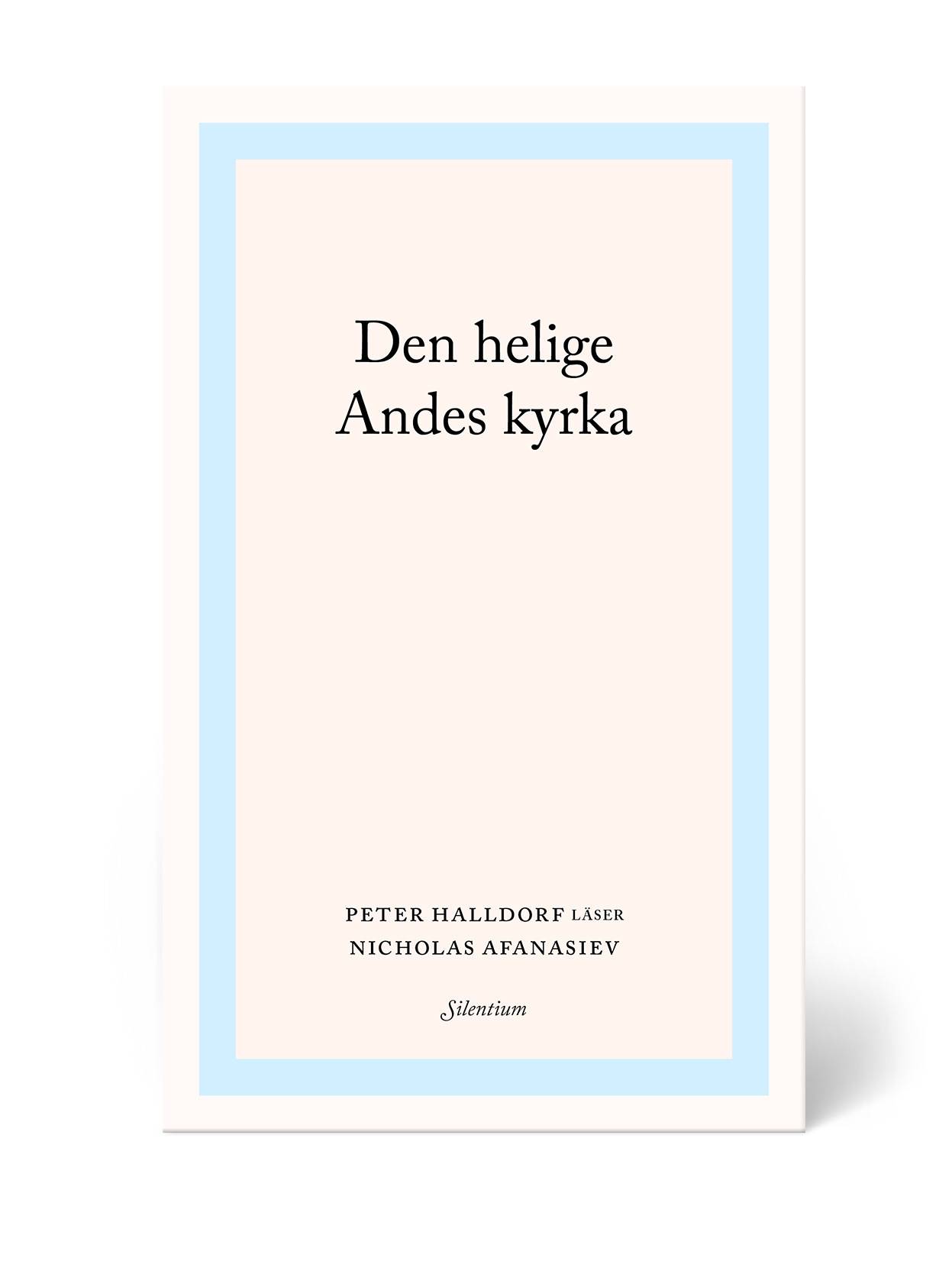 Den helige Andes kyrka : Peter Halldorf läser Nicholas Afanasiev