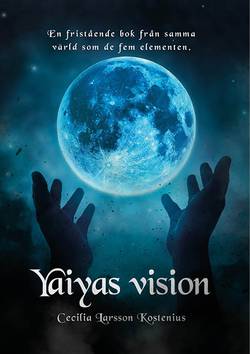 Yaiyas vision