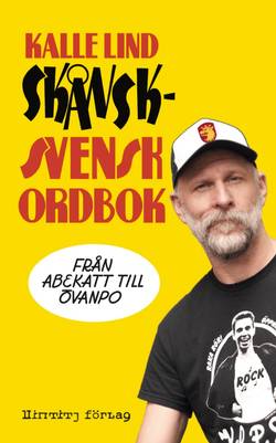 Skånsk-svensk ordbok : från abekatt till övanpo