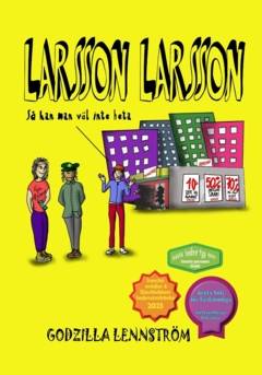 Larsson Larsson : så kan man väl inte heta