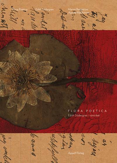 Flora Poetica: Edith Södergran i växtriket