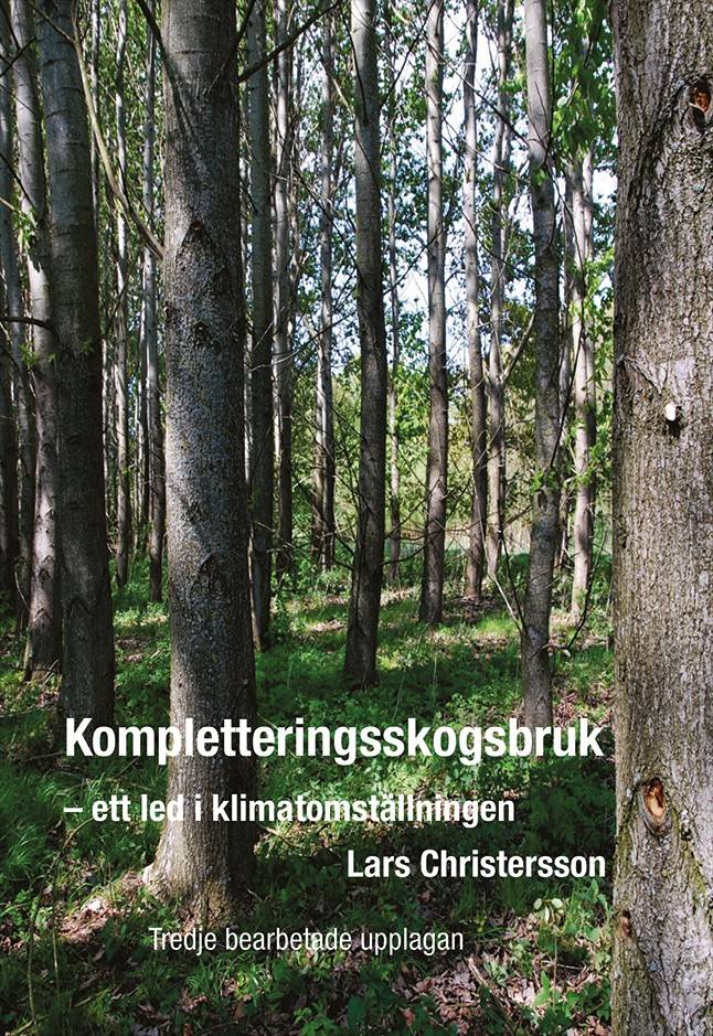 Kompletteringsskogsbruk : ett led i klimatomställningen