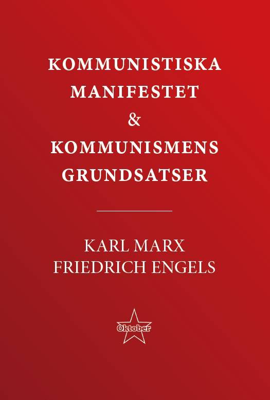 Kommunistiska manifestet & kommunismens grundsatser