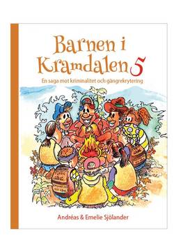 Barnen i Kramdalen 5. En saga mot kriminalitet och gängrekrytering