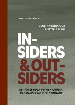 Insiders & Outsiders: att förebygga psykisk ohälsa, radikalisering och spionage