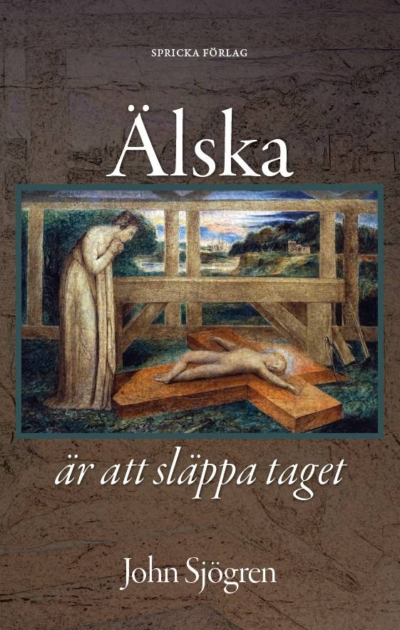Älska är att släppa taget : Barn och föräldraskap i Bibel och litteratur