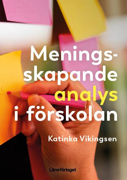 Meningsskapande analys i förskolan
