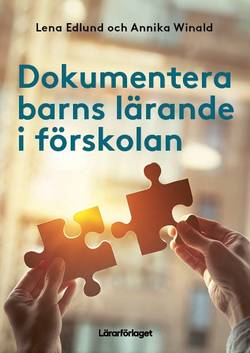 Dokumentera barns lärande i förskolan