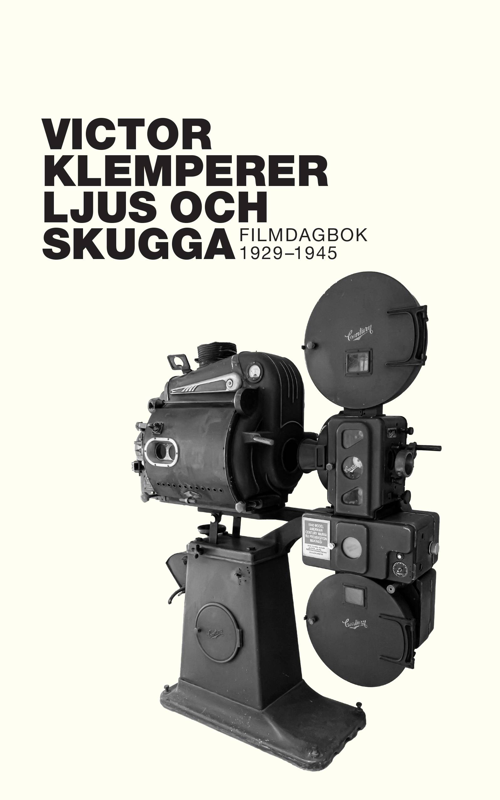 Ljus och skugga : Filmdagbok 1929-1945