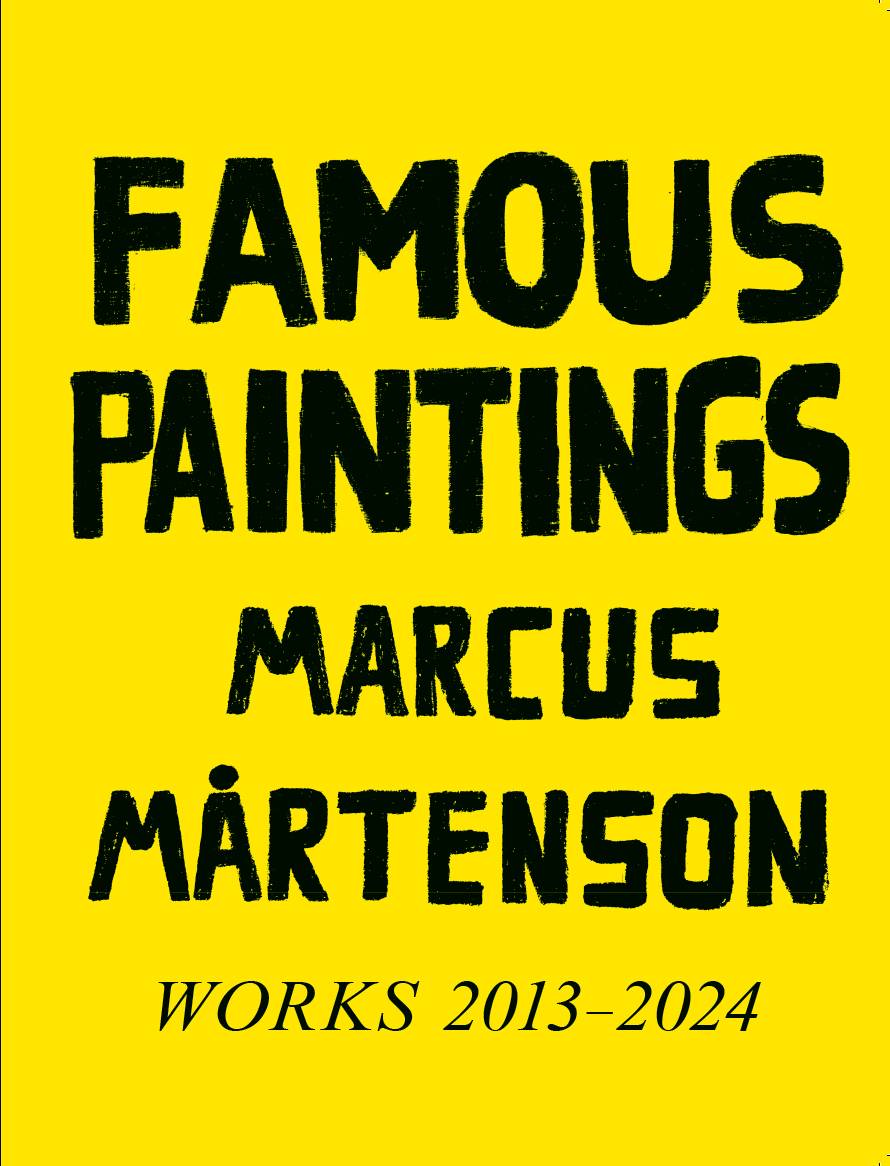 Famous Paintings, Marcus Mårtenson : works 2013-2024