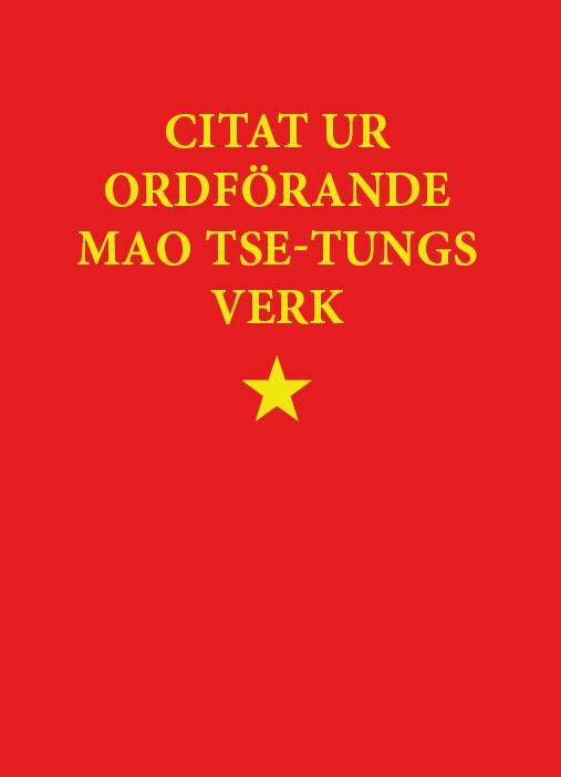 Citat ur ordförande Mao Tse-tungs verk