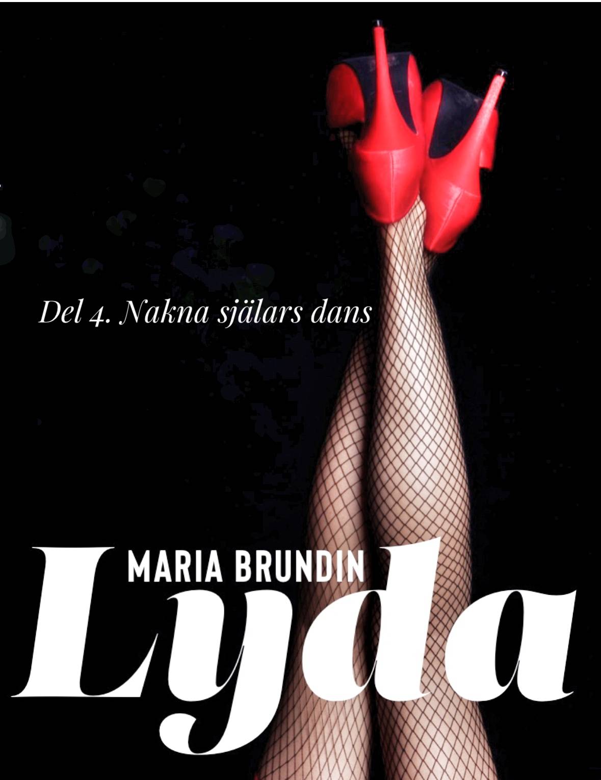 Lyda 4: Nakna själars dans