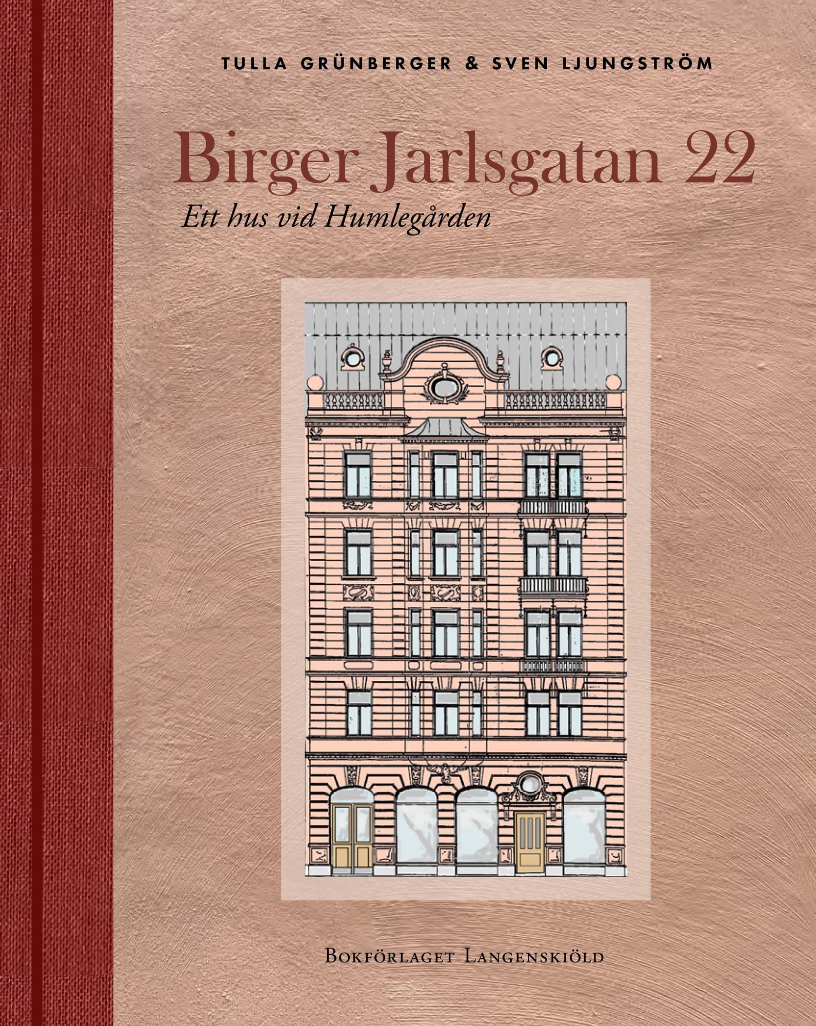 Birger Jarlsgatan 22 - Ett hus vid Humlegården