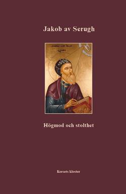 Jakob av Serugh: Högmod och stolthet