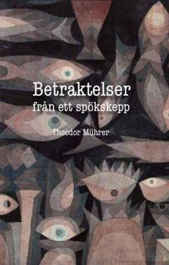 Betraktelser från ett spökskepp : En poesisamling