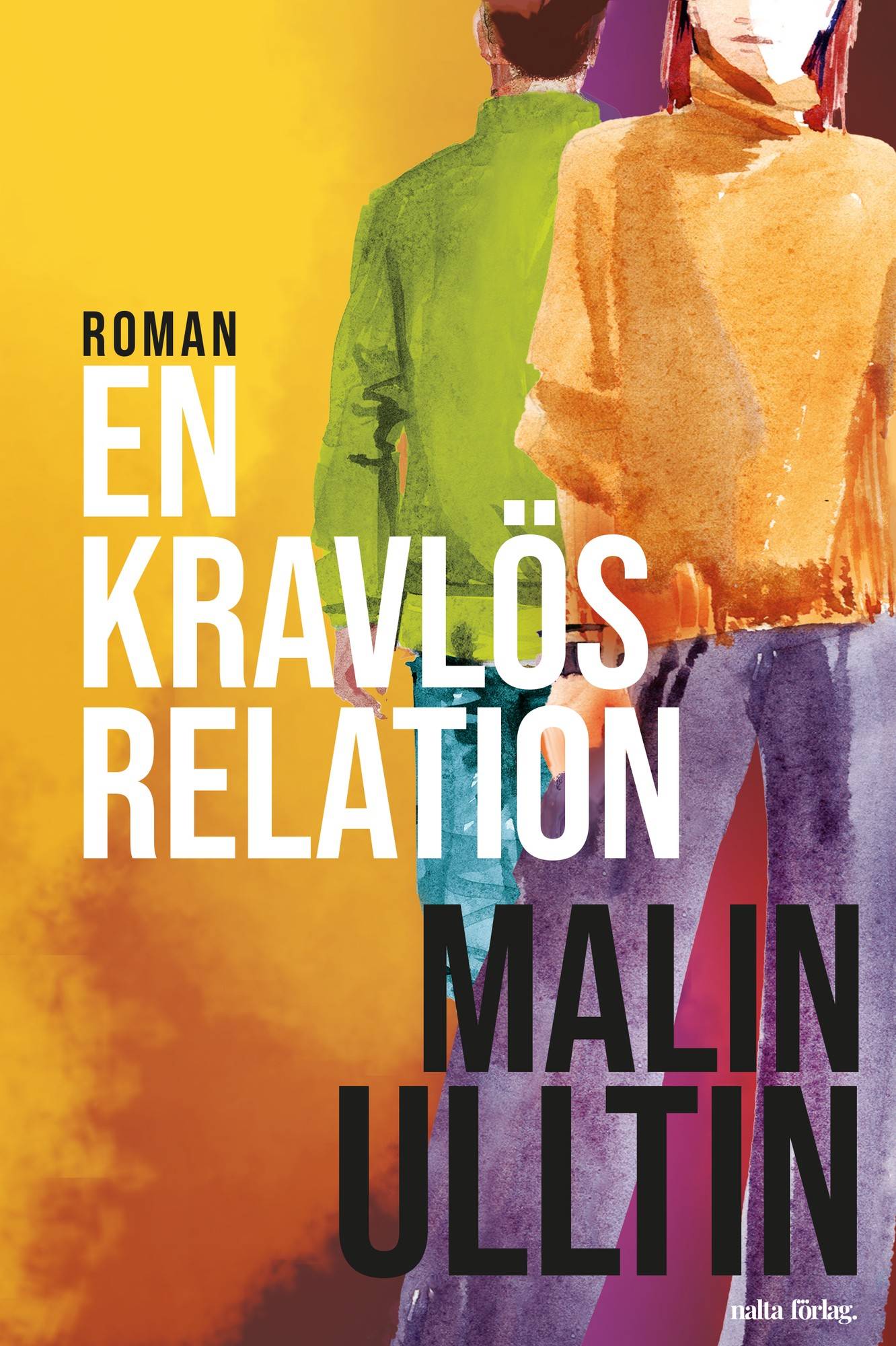 En kravlös relation