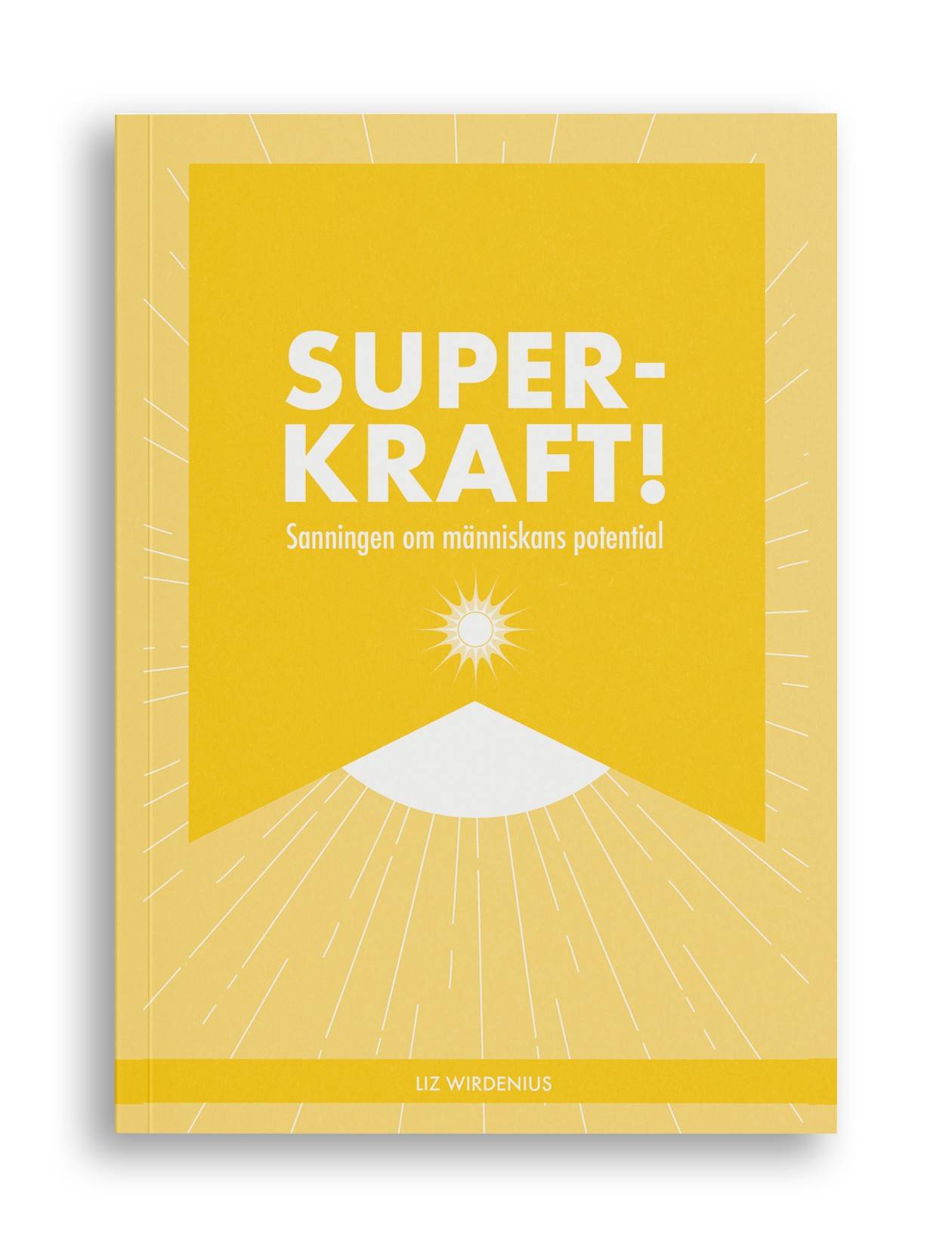 Superkraft! Sanningen om människans potential