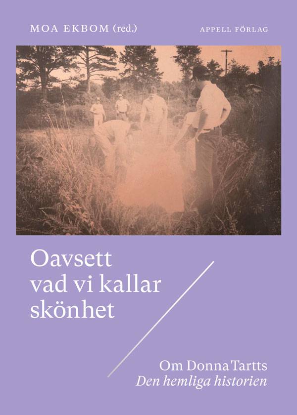 Oavsett vad vi kallar skönhet – Om Donna Tartts Den hemliga historien