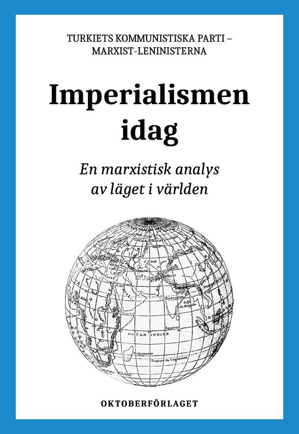 Imperialismen idag : en marxistisk analys av läget i världen