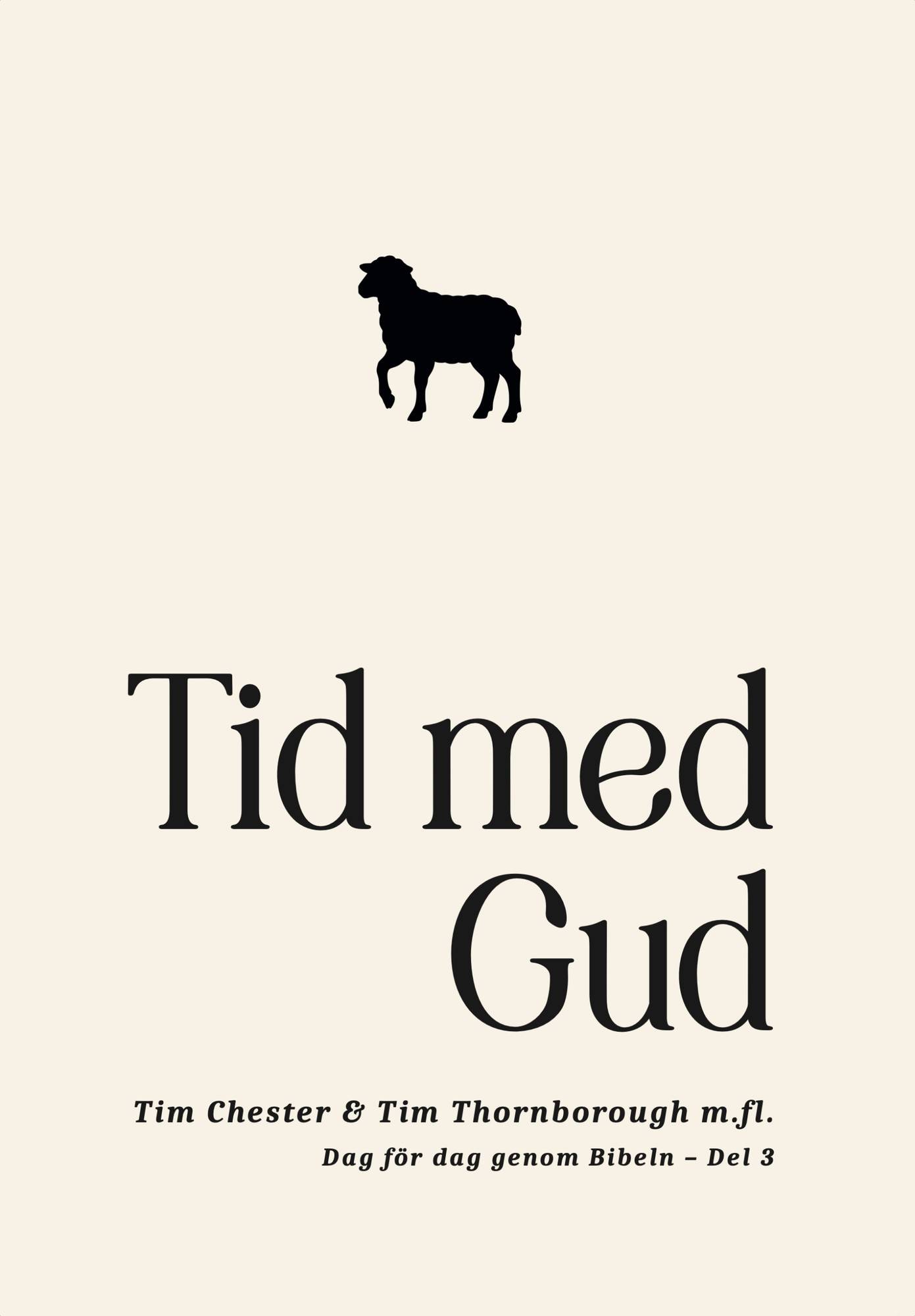 Tid med Gud: Dag för dag genom Bibeln – del 3