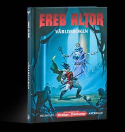 Ereb Altor. Världsboken : ett tillbehör till Drakar och demoner