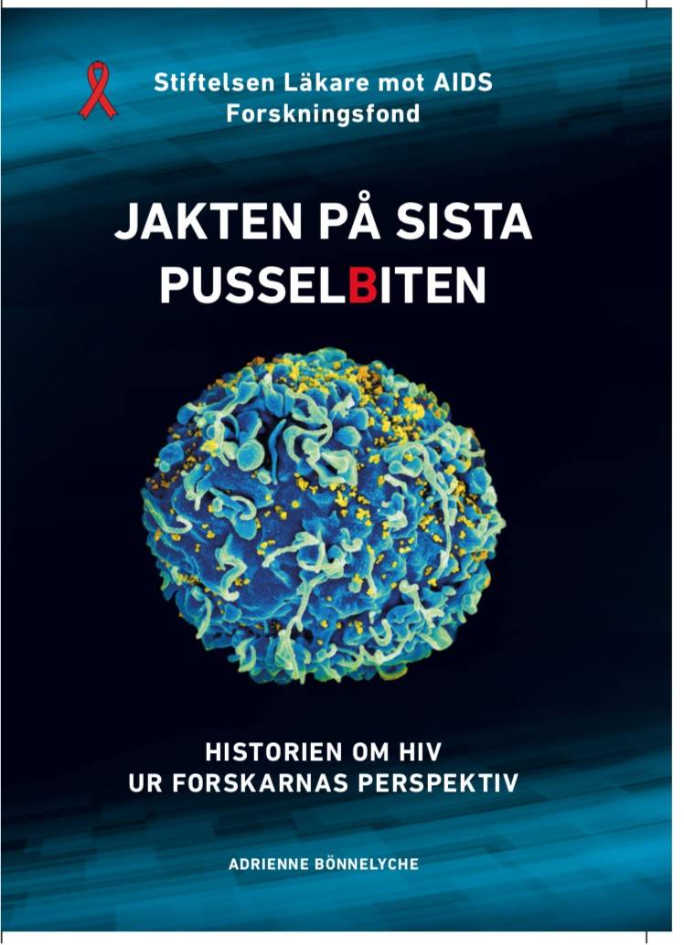 Jakten på sista pusselbiten : Historien om HIV ur forskarnas perspektiv
