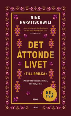 Det åttonde livet (Till Brilka). Del 2