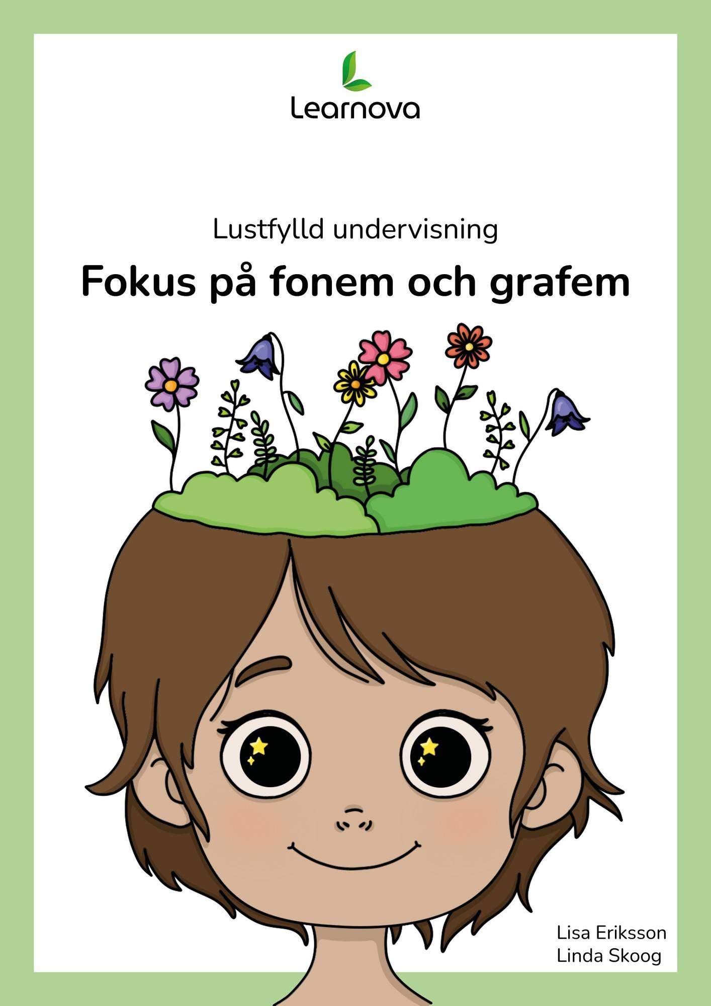 Lustfylld undervisning - Fokus på fonem och grafem