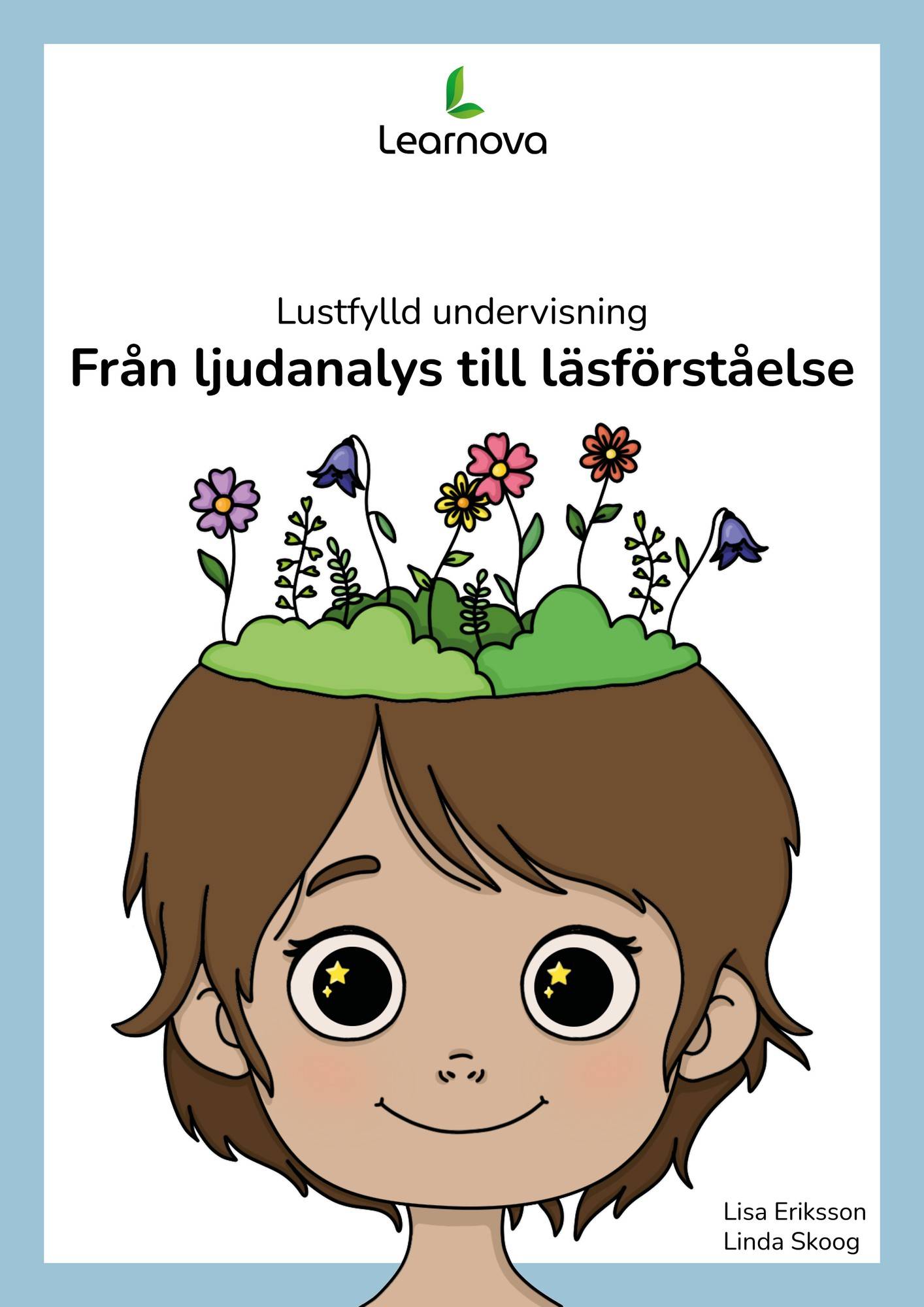 Lustfylld undervisning - Från ljudanalys till läsförståelse