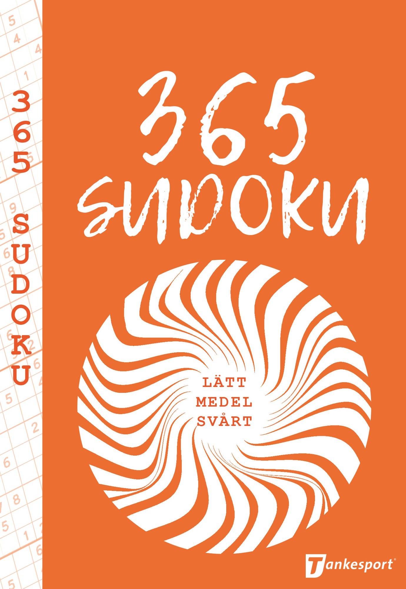 365 Sudoku : lätt, medel, svårt