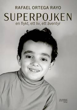 Superpojken : en flykt, ett liv, ett äventyr