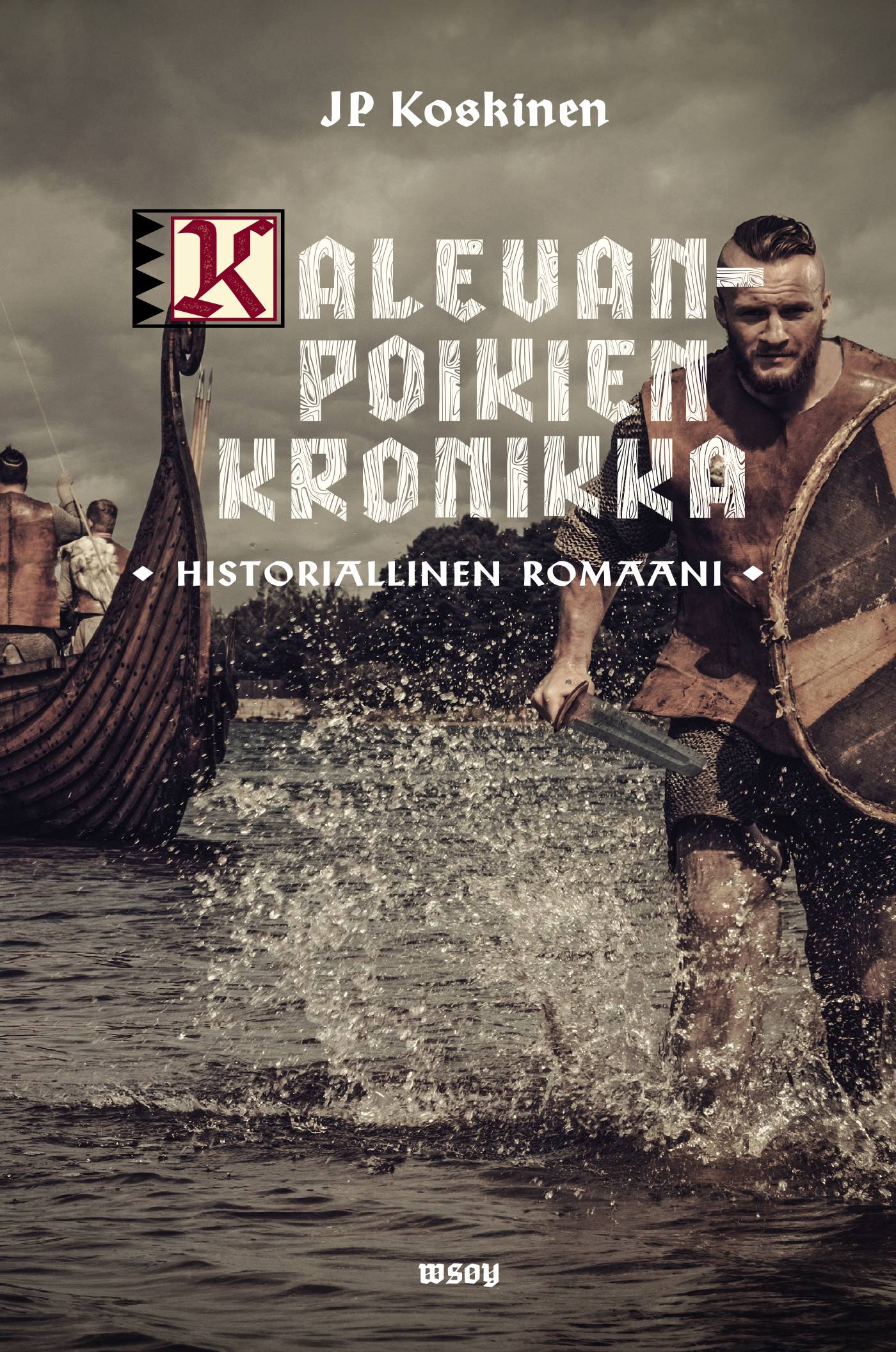 Kalevanpoikien kronikka : historiallinen romaani