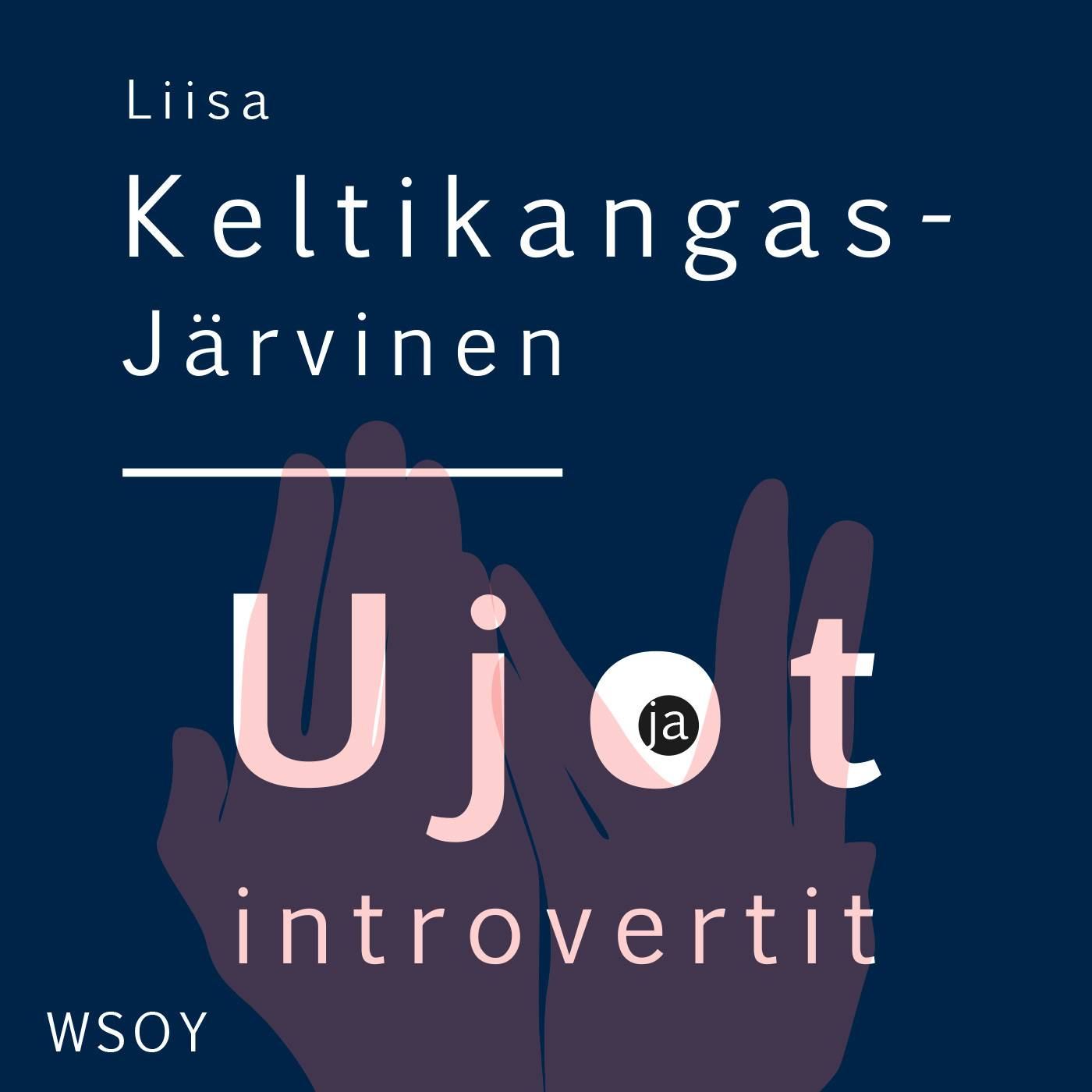 Ujot ja introvertit