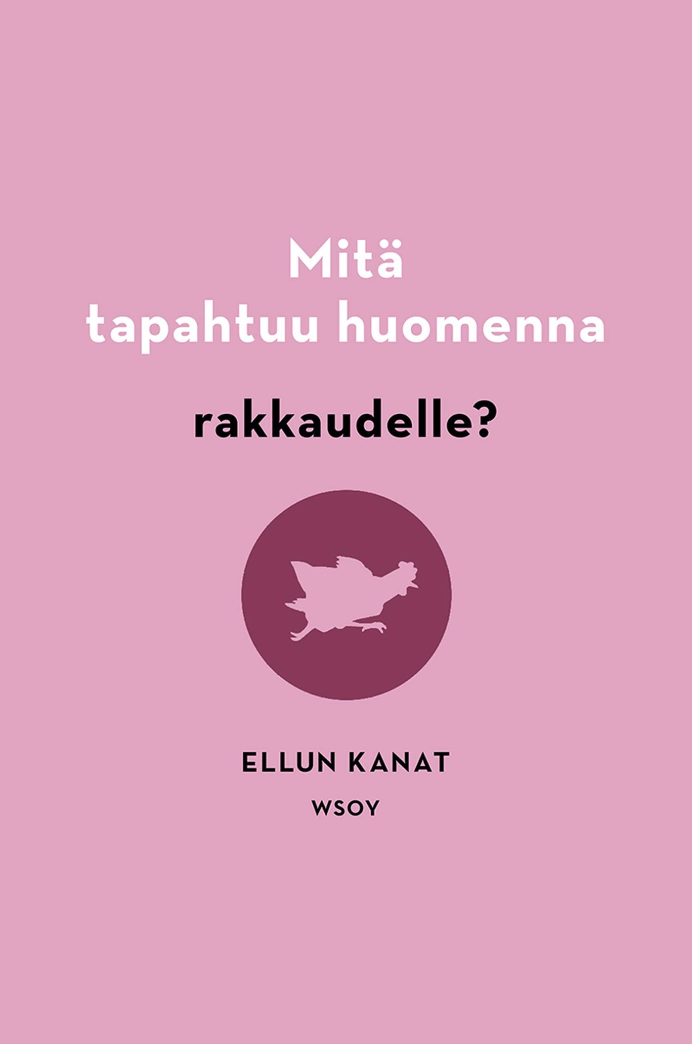 Mitä tapahtuu huomenna rakkaudelle?