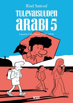 Tulevaisuuden arabi 5 : lapsuus lähi-idässä (1992-1994)