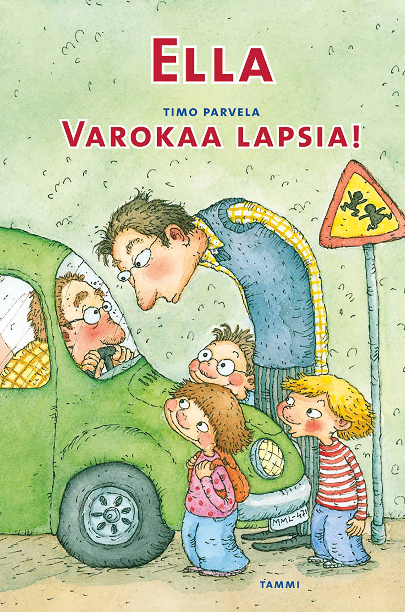 Ella. Varokaa lapsia! 