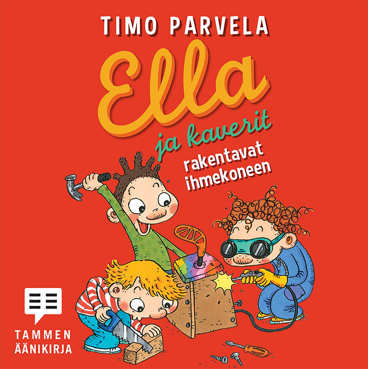 Ella ja kaverit rakentavat ihmekoneen