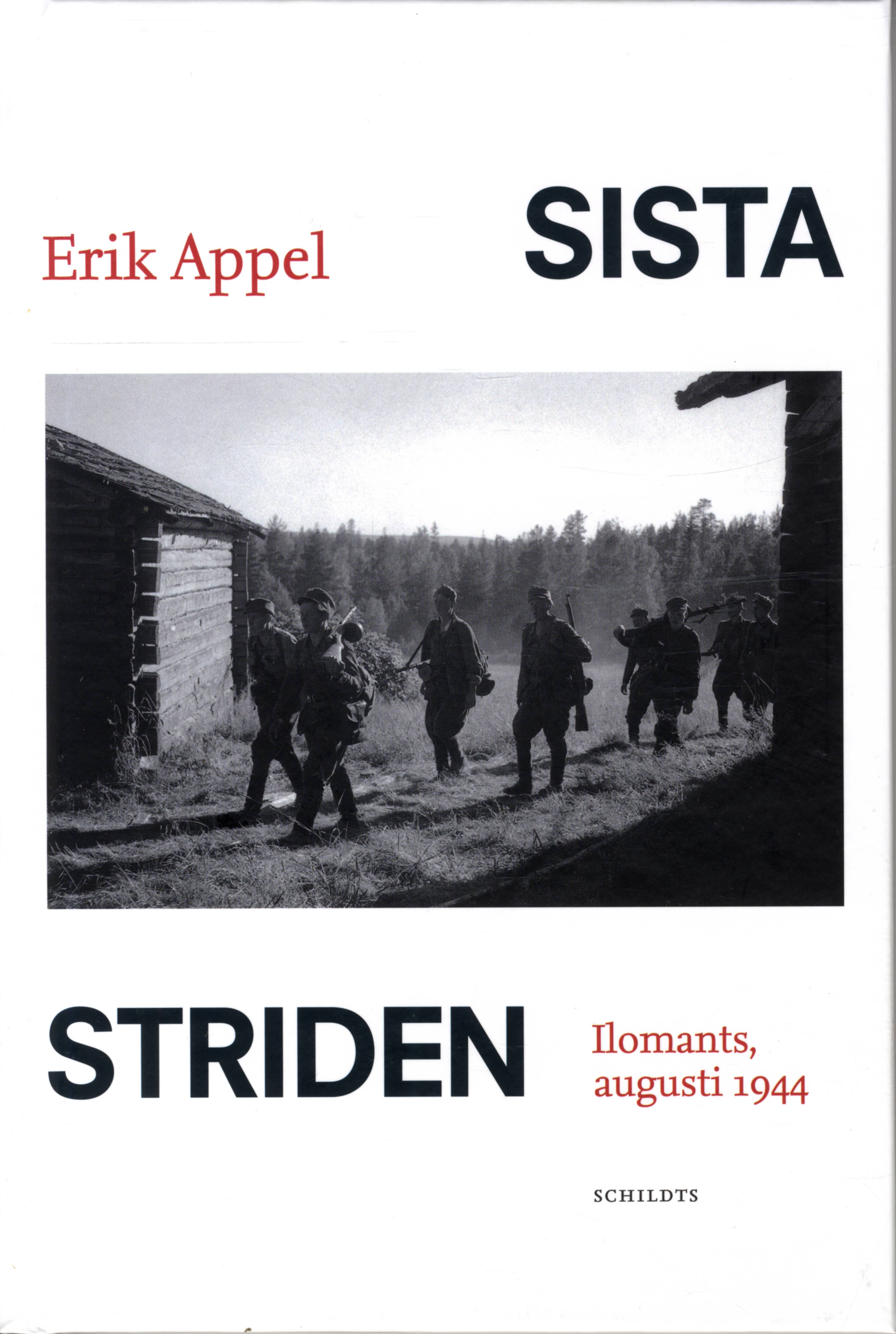 Sista striden : Ilomants, augusti 1944 