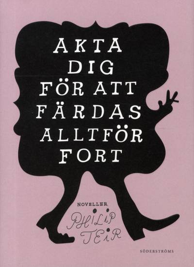 Akta dig för att färdas alltför fort