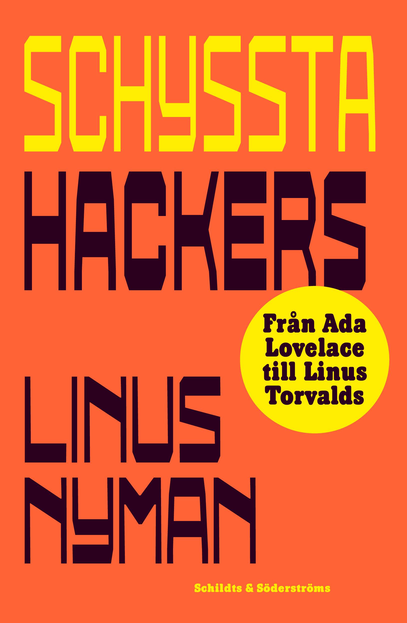 Schyssta hackers