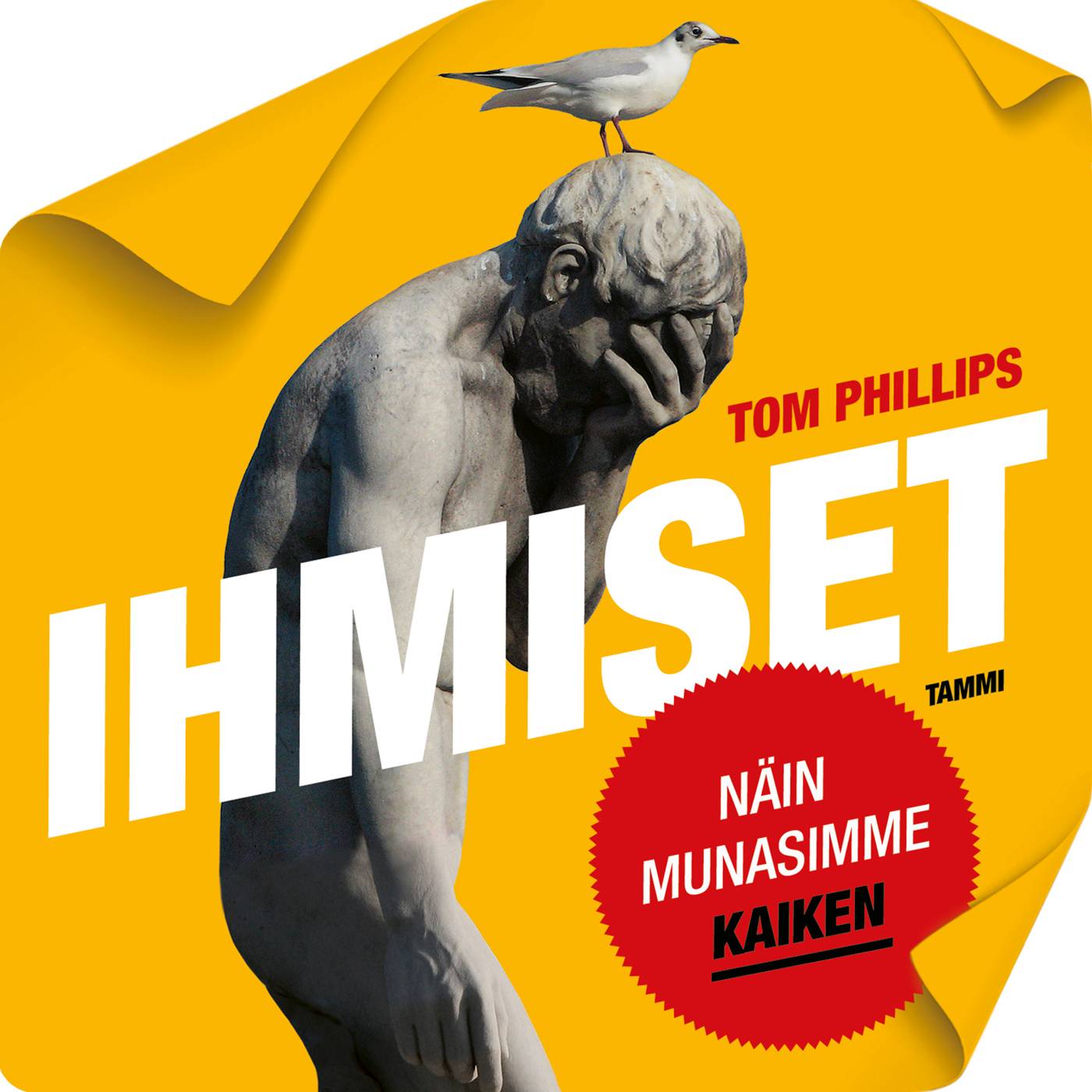 Ihmiset : näin munasimme kaiken