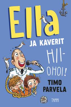 Ella ja kaverit hiiohoi!